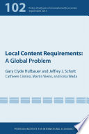 Local content requirements : a global problem /