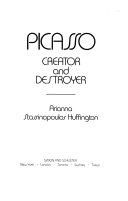 Picasso : creator and destroyer /