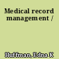 Medical record management /