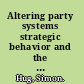 Altering party systems strategic behavior and the emergence of new political parties in Western democracies /