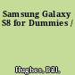 Samsung Galaxy S8 for Dummies /