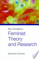 Key concepts in feminist theory and research