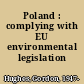 Poland : complying with EU environmental legislation /