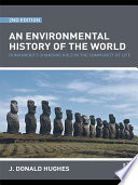 An environmental history of the world humankind's changing role in the community of life /