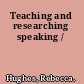 Teaching and researching speaking /