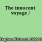 The innocent voyage /