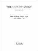 The uses of sport a critical study /