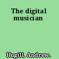 The digital musician