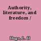 Authority, literature, and freedom /