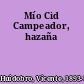 Mío Cid Campeador, hazaña