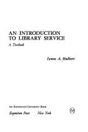 An introduction to library service ; a textbook /