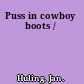 Puss in cowboy boots /