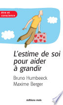 L'estime de soi pour aider à grandir : les outils de la résilience /