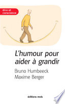 L'humour pour aider à grandir : les outils de la résilience /