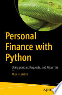 Personal Finance with Python : Using Pandas, Requests, and Recurrent /