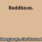 Buddhism.