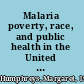 Malaria poverty, race, and public health in the United States /