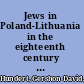 Jews in Poland-Lithuania in the eighteenth century a genealogy of modernity /