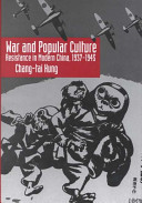 War and popular culture : resistance in modern China, 1937-1945 /