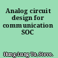 Analog circuit design for communication SOC