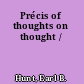 Précis of thoughts on thought /
