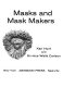Masks and mask makers /