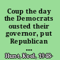 Coup the day the Democrats ousted their governor, put Republican Lamar Alexander in office early, and stopped a pardon scandal /