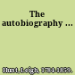 The autobiography ...