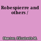 Robespierre and others /