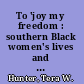 To 'joy my freedom : southern Black women's lives and labors after the Civil War /