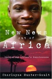New news out of Africa : uncovering Africa's renaissance /