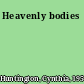 Heavenly bodies