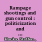 Rampage shootings and gun control : politicization and policy change in Western Europe /