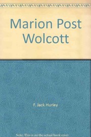 Marion Post Wolcott : a photographic journey /