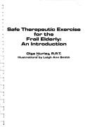 Safe therapeutic exercise for the frail elderly : an introduction /