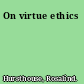 On virtue ethics