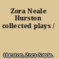 Zora Neale Hurston collected plays /