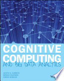 Cognitive computing and big data analytics /
