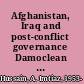 Afghanistan, Iraq and post-conflict governance Damoclean democracy? /