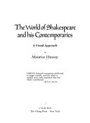 The world of Shakespeare and his contemporaries : a visual approach.