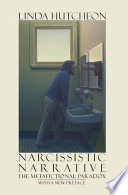 Narcissistic narrative : the metafictional paradox /