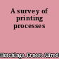 A survey of printing processes