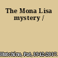 The Mona Lisa mystery /