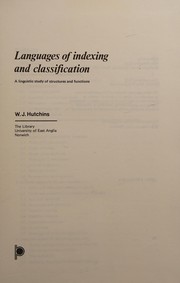 Languages of indexing and classification : a linguistic study of structures and functions /