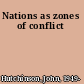 Nations as zones of conflict