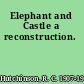 Elephant and Castle a reconstruction.