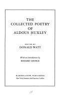 The collected poetry of Aldous Huxley /