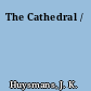 The Cathedral /