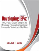 Developing IEPS : the complete guide to educationally meaningful Individualized educational programs for students with disabilities /