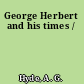 George Herbert and his times /